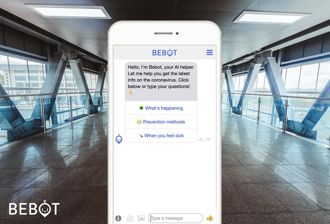 Bebot will provide information on what's happening with the virus, prevention methods, what to do when infected, updates on travel bans and contact information for government and health services. 
