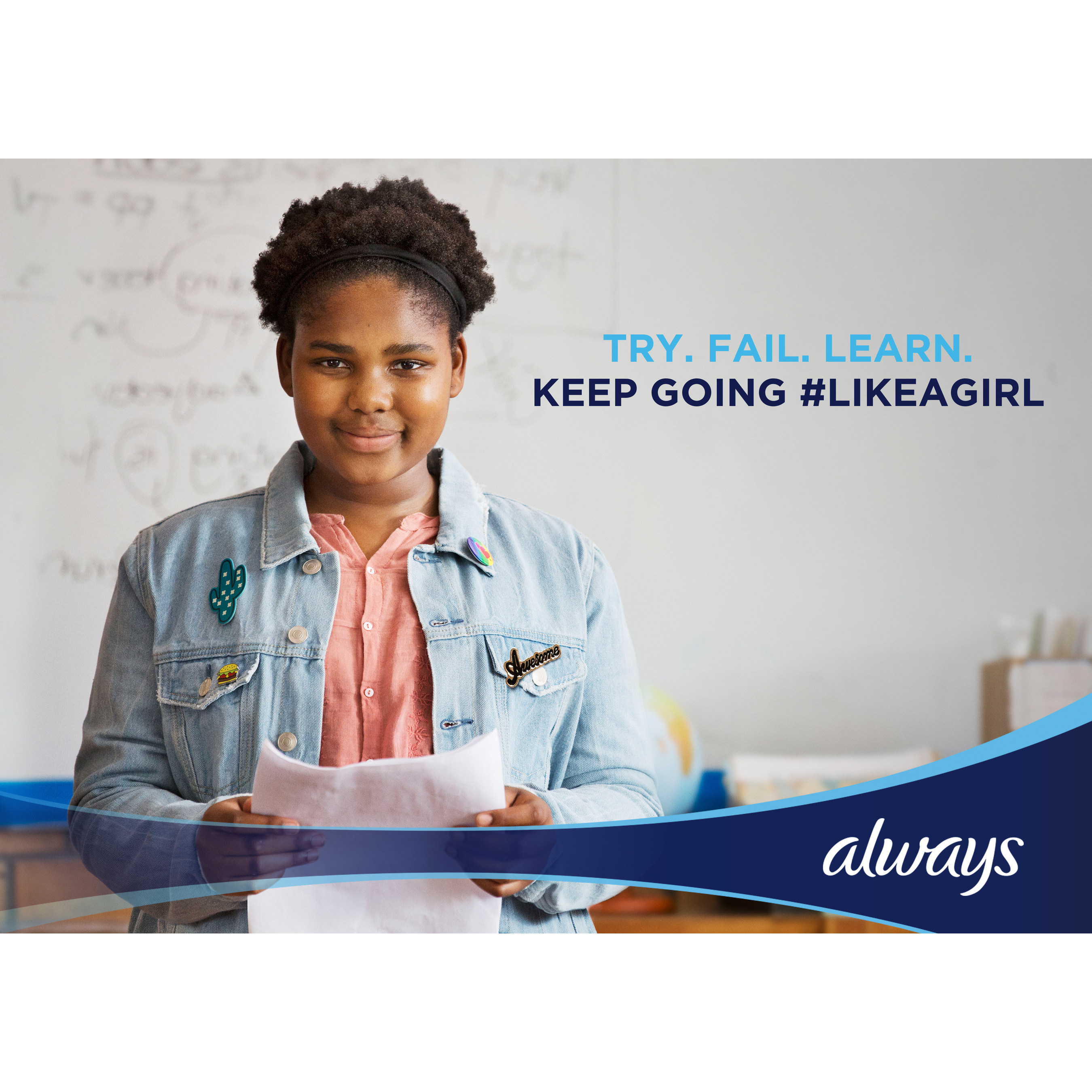 Failure during. Always #LIKEAGIRL. Рекламная кампания always #LIKEAGIRL. Always как девчонка. Кто снимался в рекламе always.