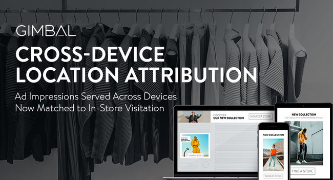 Gimbal launches cross-device version of Arrival, their flagship in-store attribution product.